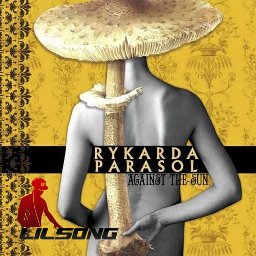 Rykarda Parasol - Against The Sun